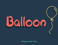 the word balloon written in red and yellow