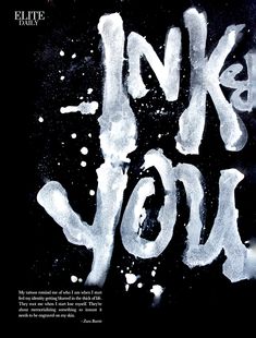 the words ink you are written in white spray paint on a black background that says, i love you