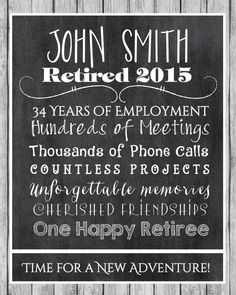 a chalkboard sign with the words john smith retired 2013 and some other things to write on it