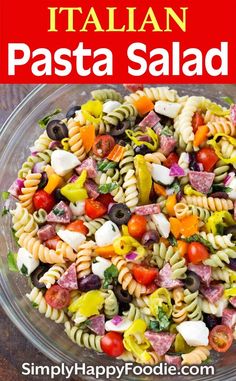 pasta salad in a glass bowl with text overlay that reads, italian pasta salad