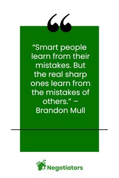 a quote from brandon mull on smart people learn from their mistakes but the real sharp one's learn from the