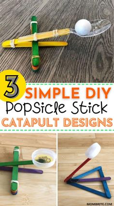 three simple diy popsicle stick catapult designs with text overlay that reads, 3 simple diy popsicle stick catapult designs