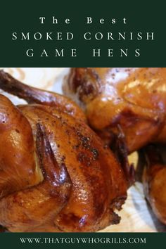 the best smoked cornish game hens