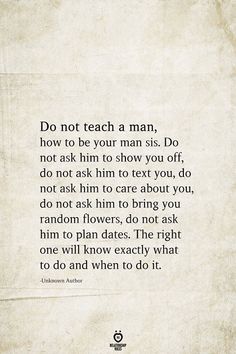 an old paper with the words do not teach a man, how to be your man