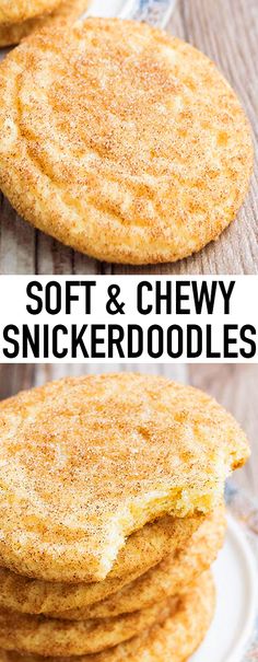 soft and chewy snickkerdoodles on a plate with the title above it