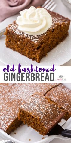 this is an image of gingerbread cake with whipped cream on top and the words, old fashioned gingerbread