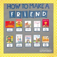 a bulletin board with the words how to make a friend