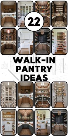 there are many different pictures of pantry items in this photo and the words walk - in pantry ideas above them