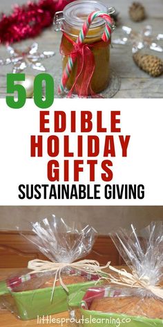 the words 50 edible holiday gifts are shown