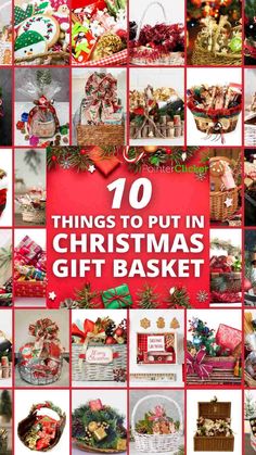 christmas gift basket collage with the words 10 things to put in christmas gift basket