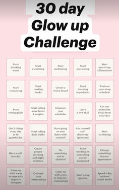 the 30 day glow up challenge is shown in black and white, with pink background