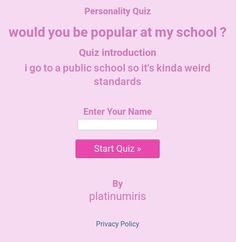 a pink background with the words, would you be popular at my school? quiz