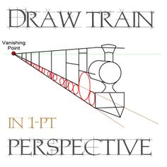 the diagram shows how to draw a train in perspective with different lines and shapes on it