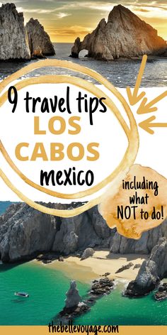 the beach with text that reads 9 travel tips los cabos mexico including what not to do