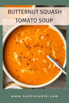 a bowl of butternut squash tomato soup with the title text overlay reads butternut squash tomato soup