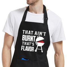 a man wearing an apron that says, that ain't burnt that's flavor