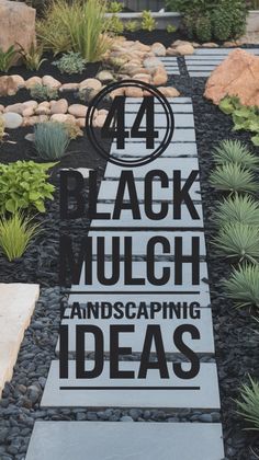 a black and white sign that says 4 black mulch landscaping ideas on the sidewalk