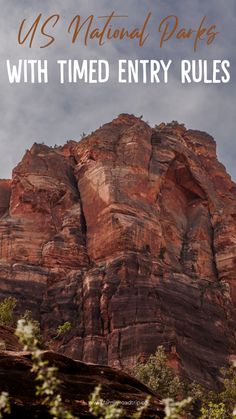 the top of a mountain with text overlay that reads us national parks with time entry rules