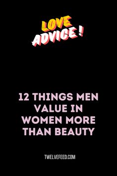 12 Things Men Value in Women More Than Beauty Most men pay attention to appearance when they first meet someone. However, there are some personality traits that men value more than beauty. Here are 12 of them.  #love #whatislove #loveadvice #loveadvicequotes #lovers #dating #datingadvice #thedatingdivas #Lovequotesforhim #relationship #relationshipgoals #relationshipadvice #marriageadvice #soulmates#zodiacsignlove #truelove #iloveyou #lovehim #romance #couplegoals #lovequotes #loveStories #lovecompatibility #loveandrelationship #attraction #lovequotesforhim #loveletterstoyourboyfriend #lovequotesforhimromantic #lovequotesaesthetic #loveadvicequotesrelationships First Meet