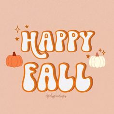 an orange and white happy fall sign on a pink background