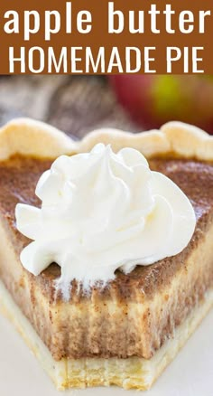 a slice of apple butter pie with whipped cream on top