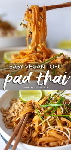 an easy vegan tofu pad thai recipe with chopsticks in the bowl