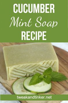 cucumber mint soap recipe on a cutting board