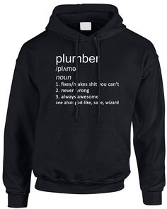 Plumber Funny Job Definition Men's Hoodie Also available on our range of apparel or as a tote bag or mug.   FREE UK DELIVERY!  100% Cotton T-shirt - Quality Garment! Made to order -100% Unofficial - unique artwork and design!   This design is available for loads of jobs, hobbies, sports and subjects! Check our shop for more options! Please see the size chart in the pictures for more information on sizing. Here at Charlie Tokyo we try very hard to delight our customers. We don't always get it rig Dad Definition, Funny Jobs, How To Study Physics, Funny Definition, Actors Funny, Dictionary Definitions, Music Humor, Unique Artwork, Cool Gifts