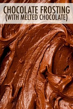 chocolate frosting with melted chocolate in the middle and text overlay that reads, chocolate frosting with melted chocolate