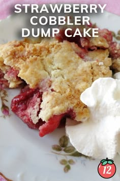 strawberry cobbler dump cake on a plate with whipped cream in the foreground and text overlay that reads, strawberry cobbler dump cake