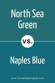 North Sea Green 2053-30 vs. BM 2057-30 Naples Blue Sea Green Paint, North Sea Green, North Sea, Green Kitchen, Green Paint, Trim Color, Coordinating Colors, Aqua Green, Benjamin Moore