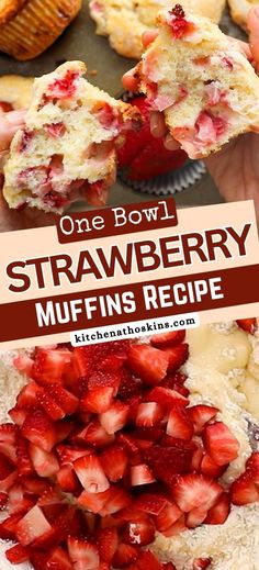 one bowl strawberry muffins recipe with fresh strawberries in the middle and on top