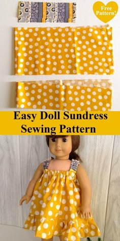 a doll with yellow polka dots on it and the words easy doll sundress sewing pattern