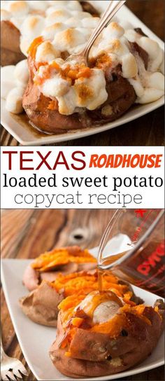 two plates with food on them and the words texas roadhouse loaded sweet potato copycat recipe