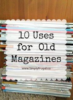 a stack of magazines with the words 10 uses for old magazines on it in black and white