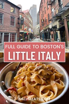 Picture of Haymarket area in Boston, bottom picture is a pasta from Carmelina's in Boston's North End Boston North End Little Italy, Boston Trip Things To Do, Boston In September, North End Boston, Travel Boston, Restaurants In Boston