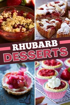 different desserts are shown with the words rhubarb desserts