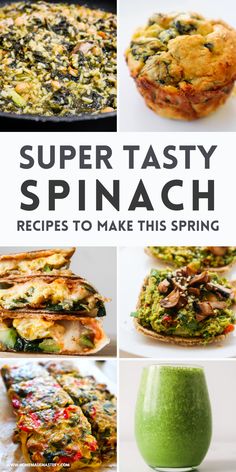 the cover of super tasty spinach recipes to make this spring