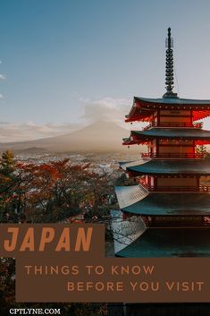 a tall pagoda with the words japan things to know before you visit it in japanese