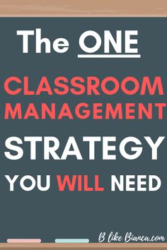 the one classroom management strategy you will need