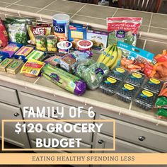 a kitchen counter filled with lots of groceries and food on top of it, next to the words family of 6 $ 120 grocery budget