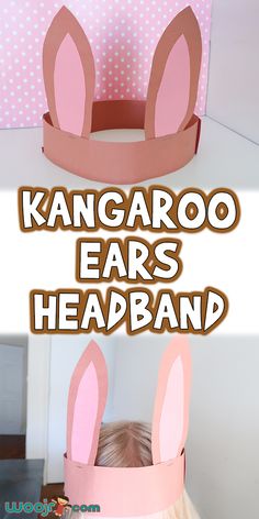 a girl wearing a paper crown with the words kangaroo ears headband in front of her