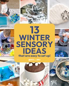 a collage of photos with the words, 13 winter sensory ideas that are easy to set up