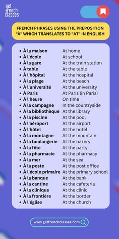 French phrases using the preposition "à" which translates to "at" in English French Prepositions, Speak French Fluently, French Words With Meaning, Speaking French, French Classes