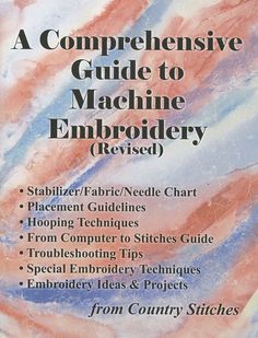 a guide to machine embroidery by elizabeth fabricchine, needle chart and flannel guides from country stitches