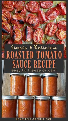 roasted tomato sauce recipe in jars with text overlay that reads simple and delicious roasted tomato sauce recipe