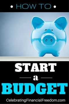 a piggy bank sitting on top of a table next to a sign that says start a budget