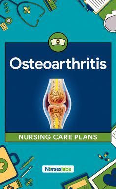 osteoarthrits nursing care plans with medical supplies around it and the title