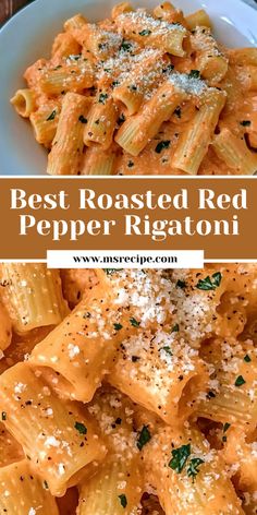 the best roasted red pepper rigatoni pasta with parmesan cheese on top