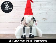 an image of a gnome sitting on top of a piece of fabric with the text, step by step pattern